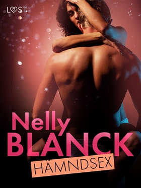 Hämndsex - BDSM erotik (e-bok) av Nelly Blanck