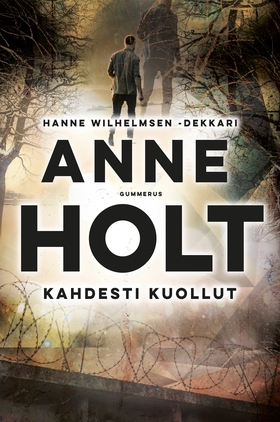 Kahdesti kuollut (e-bok) av Anne Holt