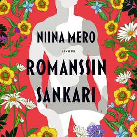 Romanssin sankari (ljudbok) av Niina Mero