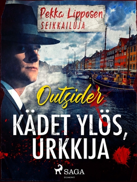 Kädet ylös, urkkija (e-bok) av Outsider