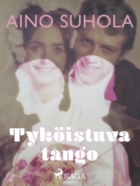 Tyköistuva tango (e-bok) av Aino Suhola