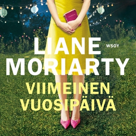 Viimeinen vuosipäivä (ljudbok) av Liane Moriart