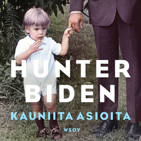 Kauniita asioita (ljudbok) av Hunter Biden