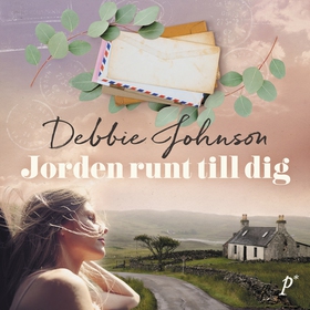 Jorden runt till dig (ljudbok) av Debbie Johnso