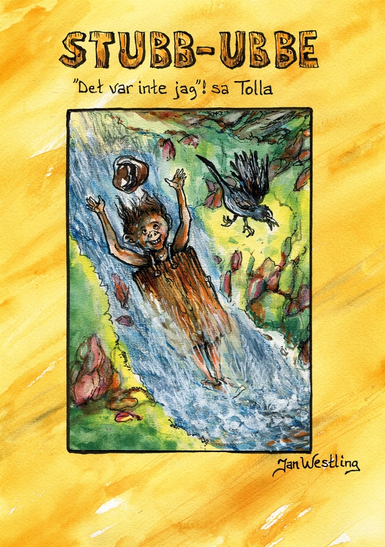 Stubb-Ubbe: "Det var inte jag"! sa Tolla