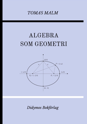 Algebra som geometri: Portfölj IV av "Den först
