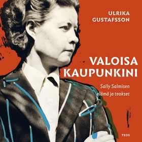 Valoisa kaupunkini (ljudbok) av Ulrika Gustafss