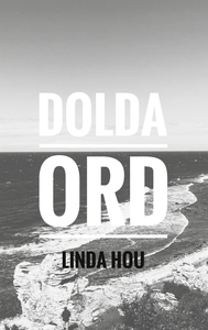 Dolda ord (e-bok) av Linda Hou