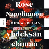 Rose Napolitanon yhdeksän elämää