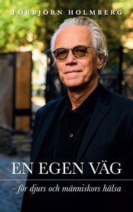 En egen väg: för djurs och människors hälsa (e-