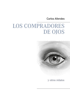 Los compradores de ojos: y otros relatos (e-bok