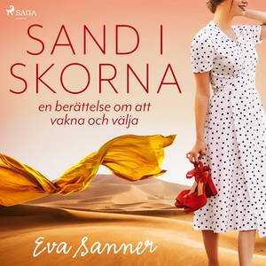Sand i skorna : en berättelse om att vakna och