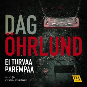 Ei turvaa parempaa (ljudbok) av Dag Öhrlund