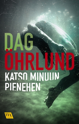 Katso minuun pienehen (e-bok) av Dag Öhrlund