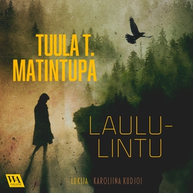 Laululintu (ljudbok) av Tuula T. Matintupa