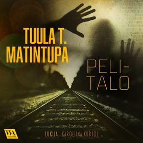 Pelitalo (ljudbok) av Tuula T. Matintupa