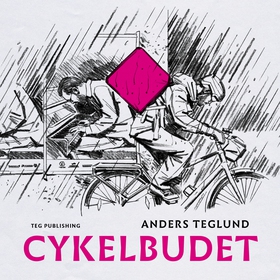 Cykelbudet (ljudbok) av Anders Teglund