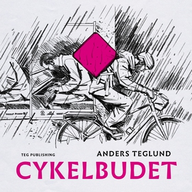 Cykelbudet (e-bok) av Anders Teglund