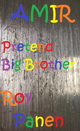 AMIR Pretend Big Brother (e-bok) av Roy Panen