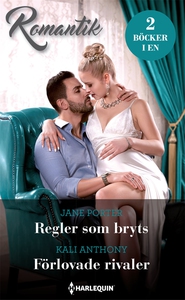 Regler som bryts/Förlovade rivaler (e-bok) av J