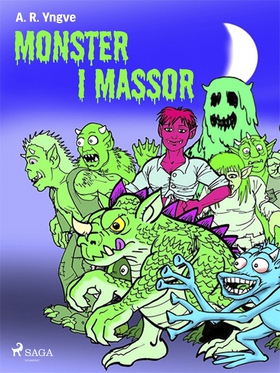 Monster i massor (e-bok) av A. R. Yngve