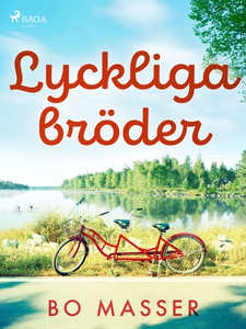 Lyckliga bröder (e-bok) av Bo Masser