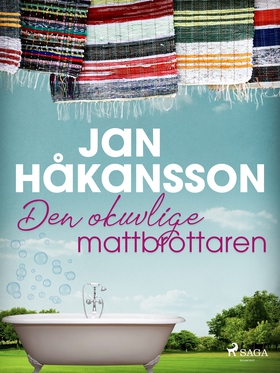 Den okuvlige mattbrottaren (e-bok) av Jan Håkan