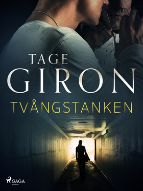 Tvångstanken (e-bok) av Tage Giron