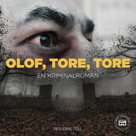 Olof, Tore, Tore - en kriminalroman (ljudbok) a