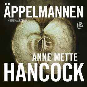 Äppelmannen (ljudbok) av Anne Mette Hancock