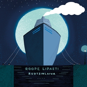 Ruotsinlaiva (ljudbok) av Roope Lipasti