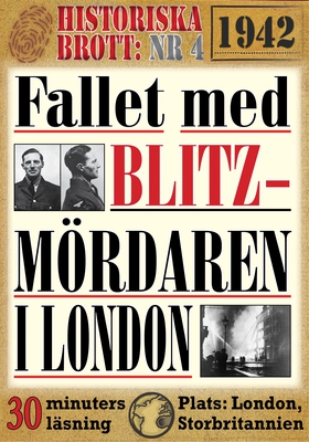 Fallet med blitz-mördaren i London 1942. 30 min