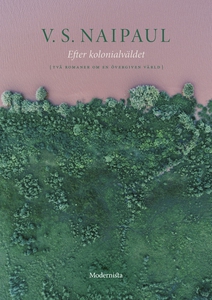 Efter kolonialväldet: Två romaner om en övergiv