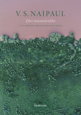 Efter kolonialväldet: Två romaner om en övergiv