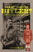 Har du träffat Hitler? : berättelser om judehat och rasism