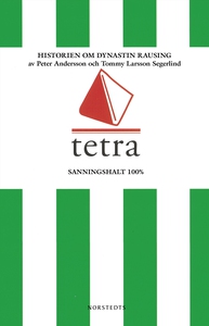 Tetra : Historien om dynastin Rausing (e-bok) a