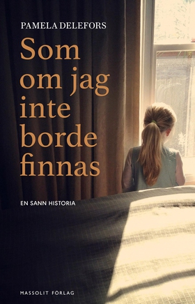 Som om jag inte borde finnas (e-bok) av Pamela