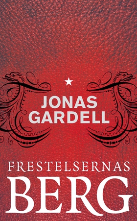 Frestelsernas berg (e-bok) av Jonas Gardell