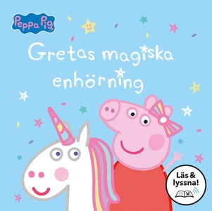 Gretas magiska enhörning: Läs & lyssna (e-bok)
