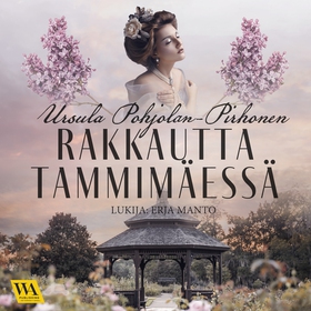 Rakkautta Tammimäessä (ljudbok) av Ursula Pohjo