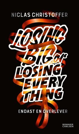 Losing big or losing everything (e-bok) av Nicl