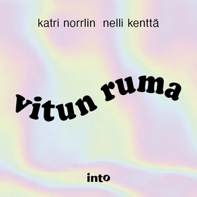 Vitun ruma (ljudbok) av Nelli Kenttä, Katri Nor