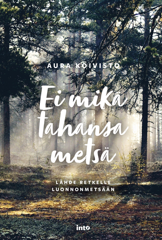Ei mikä tahansa metsä