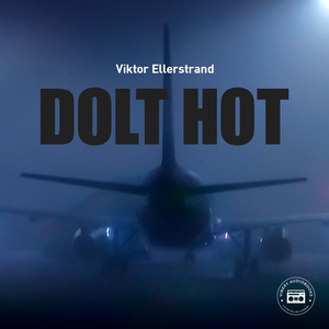 Dolt hot (ljudbok) av Viktor Ellerstrand