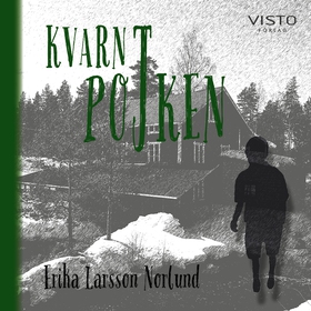 Kvarnpojken (ljudbok) av Erika Larsson Norlund