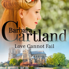 Love Cannot Fail (Barbara Cartland's Pink Colle