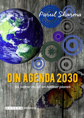 Din Agenda 2030. Så bidrar du till en hållbar p