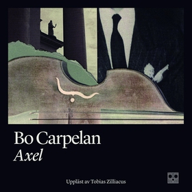 Axel (ljudbok) av Bo Carpelan