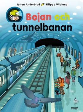 Bojan och tunnelbanan (e-bok) av Johan Anderbla