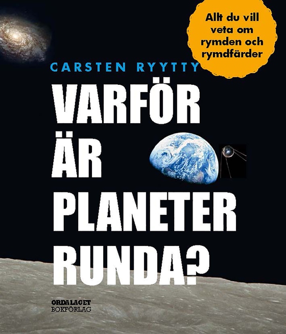 Varför är planeter runda? Allt du vill veta om rymden och rymdfärder